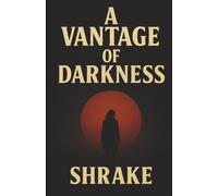 A Vantage of Darkness: Dreams From the End of All Things