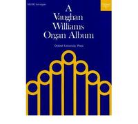 [(A Vaughan Williams Organ Album)] [Author: Ralph Vaughan Williams] published on (February, 2005)