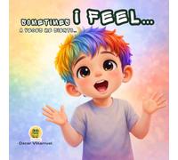 A veces me siento… ¿y está bien? - DUOKIDS: Sometimes I Feel… Is That Okay? - A bilingual story about emotions for kids (includes activities) (Duokids - Big Emotions and Life transitions Series)