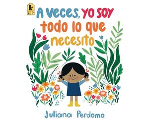 A Veces, Yo Soy Todo Lo Que Necesito