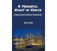A Vengeful Night in Venice (Meg Daniels Mystery Weekenders)