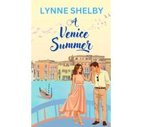 A Venice Summer: a sunlit summer romance