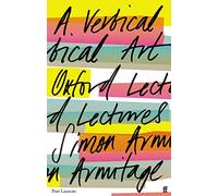 Simon Armitage A Vertical Art Paperback Book Simon Armitage Multicolor