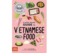A Very Asian Guide to Vietnamese Food