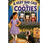 A Very Bad Case of the Cooties: A Story About Imaginary Germs, Kisses, and Who's Really Immune (Poppy Stories)