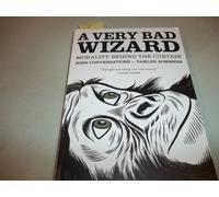 A Very Bad Wizard: Morality Behind the Curtain