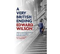 A Very British Ending: A gripping espionage thriller by a former special forces officer (William Catesby)
