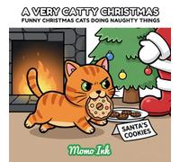 A Very Catty Christmas: A Bold and Easy Coloring Book Featuring Naughty Kitties (Christmas Coloring)