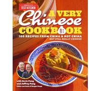 A Very Chinese Cookbook: 100 Recipes from China and Not China (But Still Really Chinese)