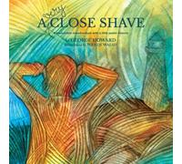 A Very Close Shave: A memorable misadventure with a little poetic licence!