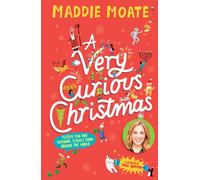 A Very Curious Christmas : Festive fun and seasonal science from around the world