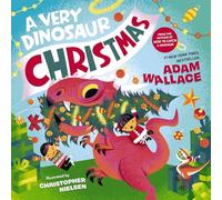 A Very Dinosaur Christmas (A Very Celebration Series)