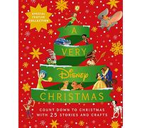 Very Disney Christmas, A: Count Down to Christmas with Twenty-Five Festive Stories and Crafts