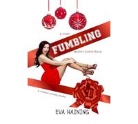 A Very Fumbling Merry Christmas: A romantic comedy novella (Hall of Fame)