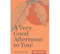 A Very Good Afternoon to You!