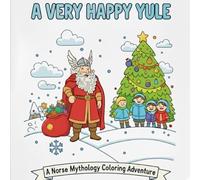 A Very Happy Yule: A Norse Mythology Coloring Adventure