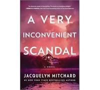 A Very Inconvenient Scandal: A novel