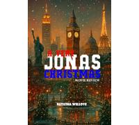 A Very Jonas Christmas (Movie Review): The Story behind the Jonas Brothers’ Holiday Movie and What It Means for Fans