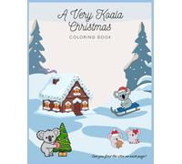 A Very Koala Christmas: Coloring Book
