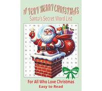 A Very Merry Christmas: Santa’s Christmas Word List: 6x9 inches | A "Gifted" word search puzzle book | Easy to Read for all ages