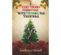 A Very Merry Christmas with Memoirs and Traditions