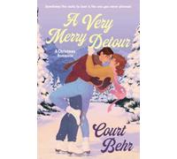 A Very Merry Detour : A Christmas Romance