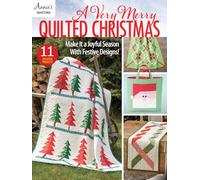 A Very Merry Quilted Christmas: Make it a joyful season with festive designs!