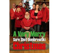 A Very Merry Sure Shot Dombrowski Christmas