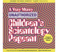 Original Cast Recording - A Very Merry Unauthorized Children's Scientology Pageant