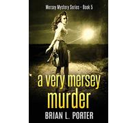 A Very Mersey Murder: 5 (Mersey Murder Mysteries)