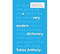 A Very Modern Dictionary: Over 600 words, phrases & abbreviations to keep your culture game on point.: Over 600 words, phrases and abbreviations to keep your culture game on point.