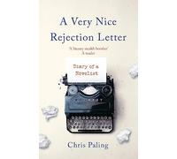 A Very Nice Rejection Letter: Diary of a Novelist