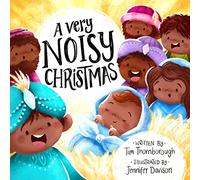 A Very Noisy Christmas: (Fun and faithful interactive retelling of the Christmas Bible story to gift kids ages 2-4) (Very Best Bible Stories)