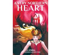 A Very Northern Heart: Very Northern Tales Book Three