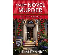 A Very Novel Murder: 1 (Novel Detectives Mystery)