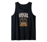 A Very Proud Mom Behind Every Great Teacher Tank Top