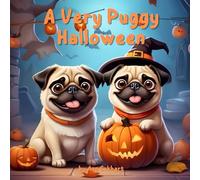 A Very Puggy Halloween (Pug Dog Tales)
