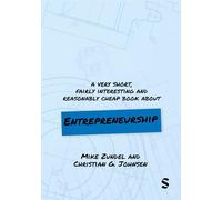 A Very Short, Fairly Interesting and Reasonably Cheap Book About Entrepreneurship (Very Short, Fairly Interesting & Cheap Books)