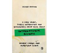 A Very Short, Fairly Interesting and Reasonably Cheap Book about International Business (Very Short, Fairly Interesting & Cheap Books)