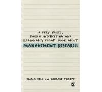A Very Short, Fairly Interesting and Reasonably Cheap Book about Management Research (Very Short, Fairly Interesting & Cheap Books)