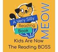 A Very Silly Reading Book Meow : Adults Are No Longer In Charge Of Reading