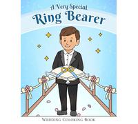 A Very Special Ring Bearer: Coloring Book for Boys Age 3-8 (Wedding Coloring & Activity Books)
