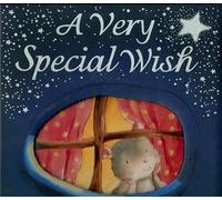 A Very Special Wish: A Collection of Stories to Share