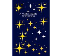 A very starry notebook: Perfect for friends and family to write,dream and explore their imagination