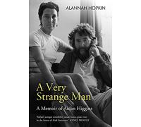 A Very Strange Man: A Memoir of Aidan Higgins