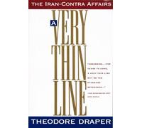 A Very Thin Line: The Iran-Contra Affairs