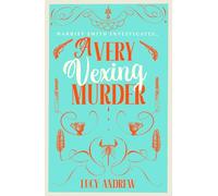 A Very Vexing Murder: The smart, witty cosy crime mystery set in the world of Jane Austen