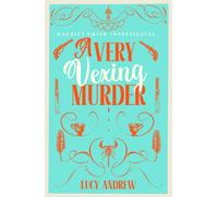 A Very Vexing Murder : The smart, witty cosy crime mystery set in the world of Jane Austen