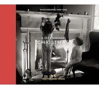 A Very Vintage Christmas : 1890-1980: Photographs 1890-1980