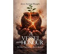 A Vessel Unto Honour